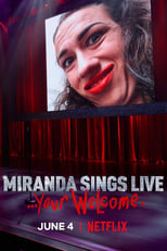 Poster de la película Miranda Sings Live... Your Welcome