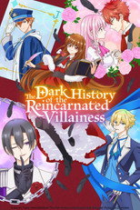 Poster de la serie The Dark History of the Reincarnated Villainess