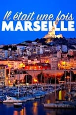 Poster de la película Il était une fois Marseille