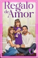Poster de la serie Regalo De Amor