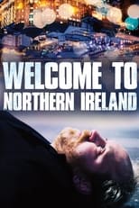 Poster de la película Welcome to Northern Ireland