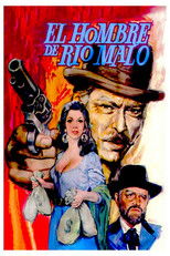 Poster de la película El hombre de Río Malo