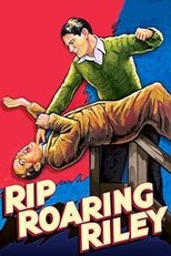 Poster de la película Rip Roaring Riley