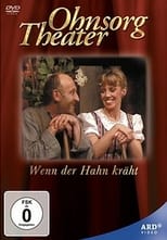 Poster de la película Ohnsorg Theater - Wenn der Hahn kräht