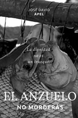 Poster de la película El Anzuelo no Morderás