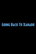 Poster de la película Going Back to Xanadu