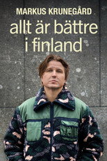 Poster de la película Markus Krunegård - Allt är bättre i Finland