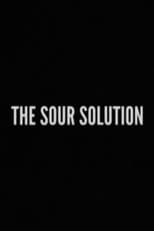 Poster de la película The Sour Solution