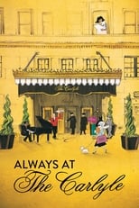 Poster de la película Always at The Carlyle