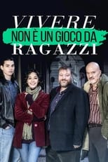 Poster de la serie Vivere non è un gioco da ragazzi