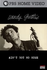 Poster de la película Woody Guthrie: Ain't Got No Home