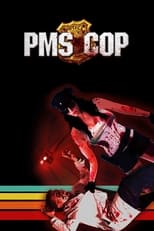 Poster de la película PMS Cop