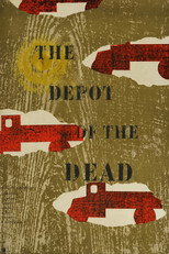Poster de la película The Depot of the Dead
