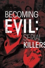 Poster de la serie Becoming Evil: Serial Killers