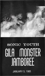 Poster de la película Sonic Youth - Gila Monster Jamboree - January 5, 1985