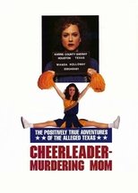 Poster de la película The Positively True Adventures of the Alleged Texas Cheerleader-Murdering Mom