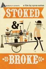 Poster de la película Stoked And Broke