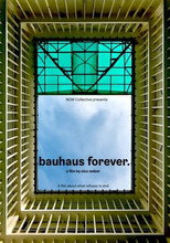 Poster de la película Bauhaus Forever.