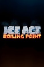 Poster de la película Ice Age: Boiling Point