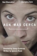 Poster de la película Aún Más Cerca