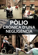 Poster de la película Polio. A Chronicle of a Negligence