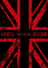Poster de la película BABYMETAL - Live in London - World Tour 2014