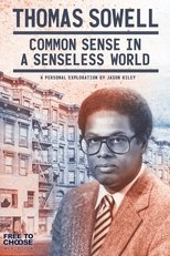 Poster de la película Thomas Sowell: Common Sense in a Senseless World