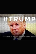 Poster de la película #Trump: How Social Media Changed The Presidency