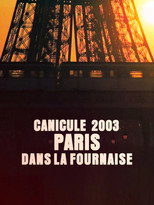 Poster de la película Canicule 2003 : Paris dans la fournaise