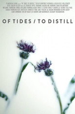 Poster de la película Of Tides/To Distill