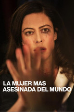 Poster de la película La mujer más asesinada del mundo