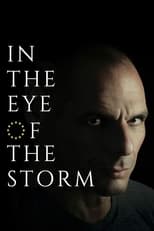 Poster de la serie In the Eye of the Storm: The Political Odyssey of Yanis Varoufakis