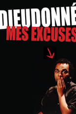 Poster de la película Dieudonné - Mes excuses