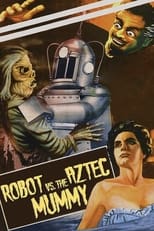 Poster de la película The Robot vs. The Aztec Mummy