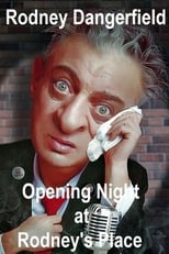 Poster de la película Rodney Dangerfield: Opening Night at Rodney's Place