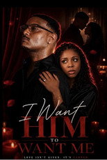 Poster de la película I Want Him to Want Me