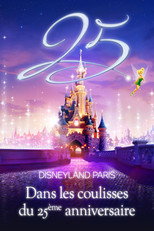 Poster de la película Disneyland Paris : Dans les coulisses du 25ème anniversaire