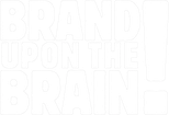 Logo Brand Upon the Brain!