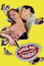 Poster de la película Kiss Me Deadly