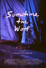 Poster de la película Sometime the Wolf