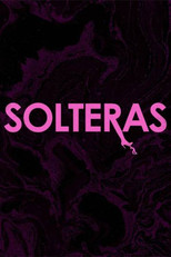 Poster de la película Solteras