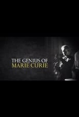 Poster de la película The Genius of Marie Curie: The Woman Who Lit up the World