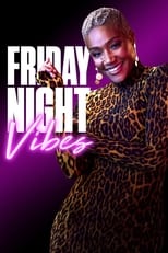 Poster de la serie Friday Night Vibes