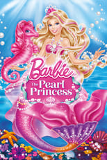 Poster de la película Barbie: The Pearl Princess