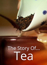 Poster de la película The Story of ... Tea
