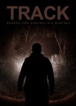 Poster de la película Track: Search For Australia’s Bigfoot