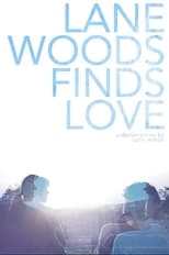 Poster de la película Lane Woods Finds Love