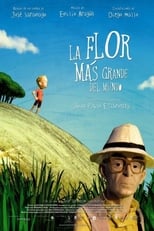 Poster de la película The Biggest Flower in the World