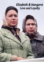 Poster de la serie Elizabeth and Margaret: Love and Loyalty