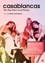 Poster de la película Casablancas: The Man Who Loved Women